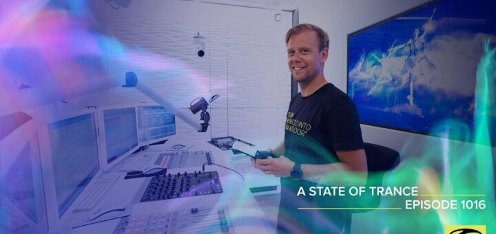 A State Of Trance Episode 1016 – Armin van Buuren (@A State Of Trance )