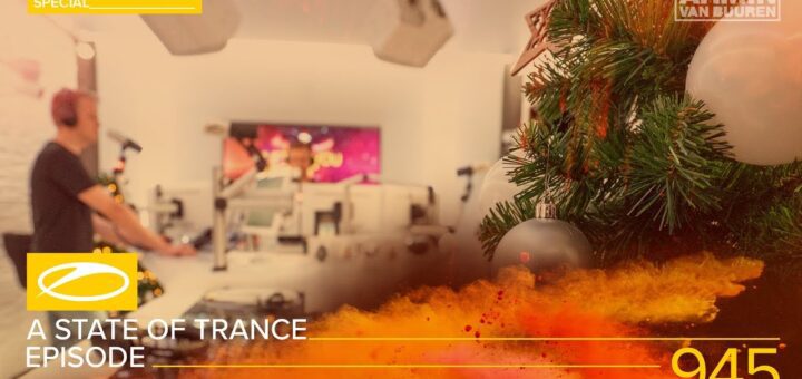 A State Of Trance Episode 945 (#ASOT945) [TOP 50 Of 2019 Special] – Armin van Buuren